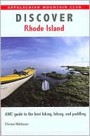Discover Rhode Island: AMC Guide to the Best Hiking, Biking, and Paddling