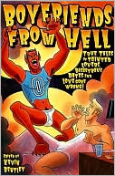 Boyfriends from Hell: True Tales of Tainted Lovers, Disastrous Dates, and Love Gone Wrong