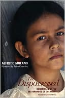 The Dispossessed: Chronicles of the Desterrados of Colombia