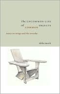 The Uncommon Life of Common Objects