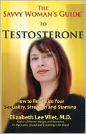 The Savvy Woman's Guide to Testosterone