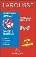 Larousse Concise Dictionary: French-English/English-French