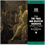 The Trial and Death of Socrates: Apology - Phaedo