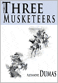 The Three Musketeers, D'Artagnan Romances #1 by Alexandre Dumas (Original Full Version)