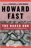 download The Naked God : The Writer and the Communist Party book