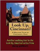 A Walking Tour of Cincinnati, Ohio