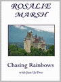 Chasing Rainbows:with Just Us Two