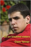 Oil On Troubled Waters