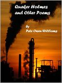 Quaker Holmes and Other Poems