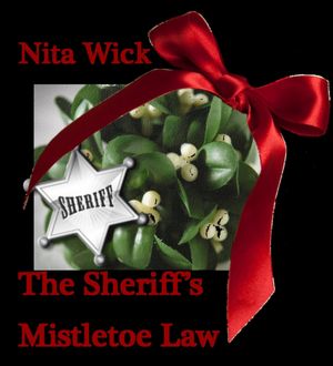 The Sheriff's Mistletoe Law
