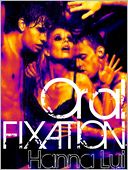 Oral Fixation (Omnibus Edition)