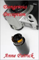 Dangerous Deception: A Short Story