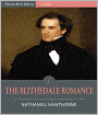 The Blithedale Romance (Illustrated)