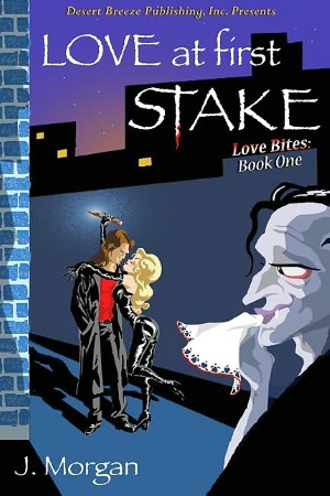 Love Bites Book One: Love at First Stake