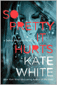  So Pretty It Hurts (Bailey Weggins Series #6) by Kate White