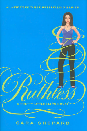 Ruthless (Pretty Little Liars #10)