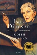 Isak Dinesen: The Life of a Storyteller