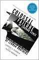 Colossal Failure of Common Sense: The Inside Story of the Collapse of Lehman Brothers