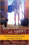 Homesick and Happy: How Time Away from Parents Can Help a Child Grow