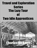 download Travel and Exploration Series : The Lazy Tour of Two Idle Apprentices book