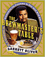 Brewmaster's Table: Discovering the Pleasures of Real Beer with Real Food