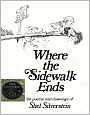 Where the Sidewalk Ends: Poems and Drawings