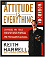 Attitude is Everything Workbook: Strategies and Tools for Developing Personal and Professional Success