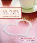 101 Poems That Could Save Your Life: An Anthology of Emotional First Aid