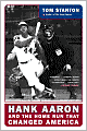 Hank Aaron and the Home Run That Changed America