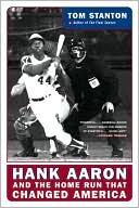 Hank Aaron and the Home Run That Changed America