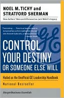 Control Your Destiny or Someone Else Will
