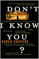 Don't I Know You?