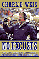 No Excuses: One Man's Incredible Rise Through the NFL to Head Coach of Notre Dame