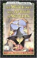The Witch Who Was Afraid of Witches (I Can Read Book 4 Series) by Alice Low: Book Cover