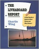 The Liveaboard Report: A Boat Dweller's Guide to What Works and What Doesn't