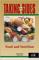 Taking Sides: Clashing Views on Controversial Issues in Food and Nutrition