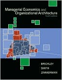 Managerial Economics and Organizational Architecture
