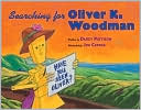 Searching for Oliver K. Woodman