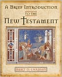 A Brief Introduction to the New Testament