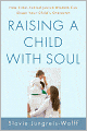 Raising a Child with Soul: How Time-Tested Jewish Wisdom Can Shape Your Child's Character