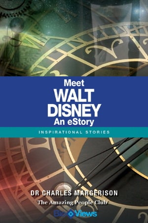 Meet Walt Disney - An eStory: Inspirational Stories