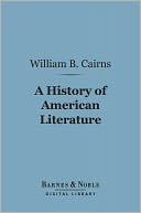 A History of American Literature (Barnes & Noble Digital Library)