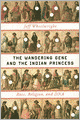 The Wandering Gene and the Indian Princess: Race, Religion, and DNA