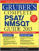 Gruber's Complete PSAT/NMSQT Guide 2013, 3E