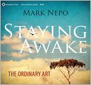 Staying Awake: The Ordinary Art