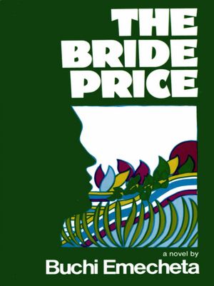 The Bride Price: A Novel