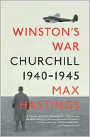 Winston's War: Churchill, 1940-1945