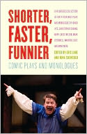 Shorter, Faster, Funnier: Comic Plays and Monologues