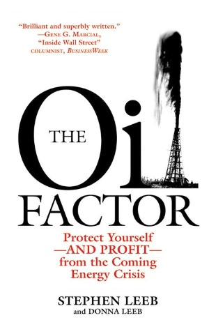 Oil Factor: Protect Yourself, and Profit from the Coming Energy Crisis
