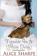 Trouble in a White Dress (Contemporary Romance)